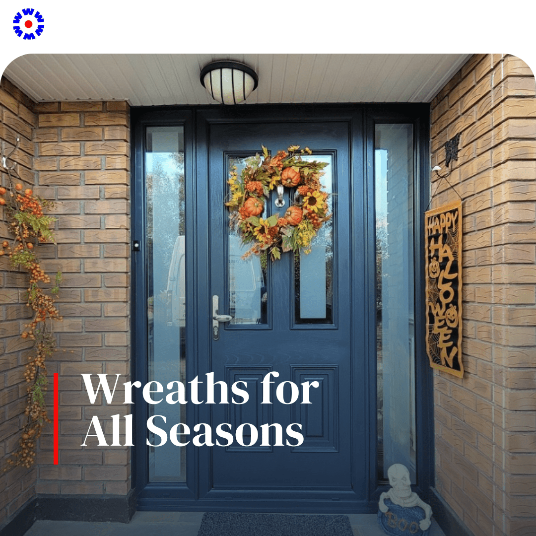 Wreaths Aren’t Just for Christmas – Dress Up Your Door Year-Round